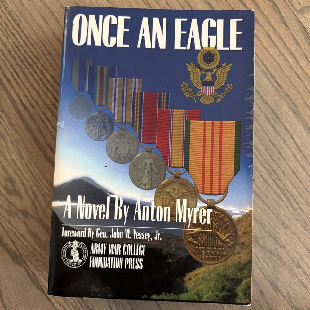 ONCE AN EAGLE By Anton Myrer Army War College Foundation Press Vessey